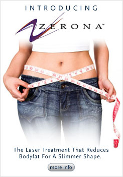 Now at the Image Enhancement Center. Zerona anti-cellulite lasers.